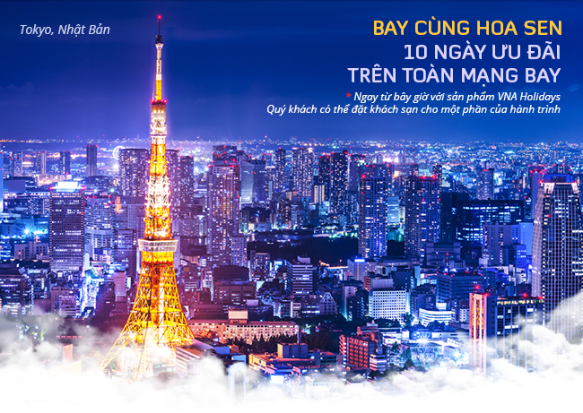 BAY CÙNG HOA SEN
                                    10 NGÀY ƯU ĐÃI TRÊN TOÀN MẠNG BAY
                                    